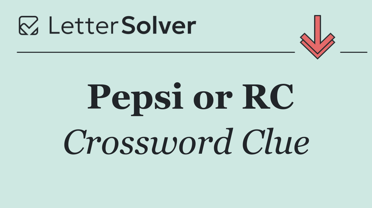 Pepsi or RC