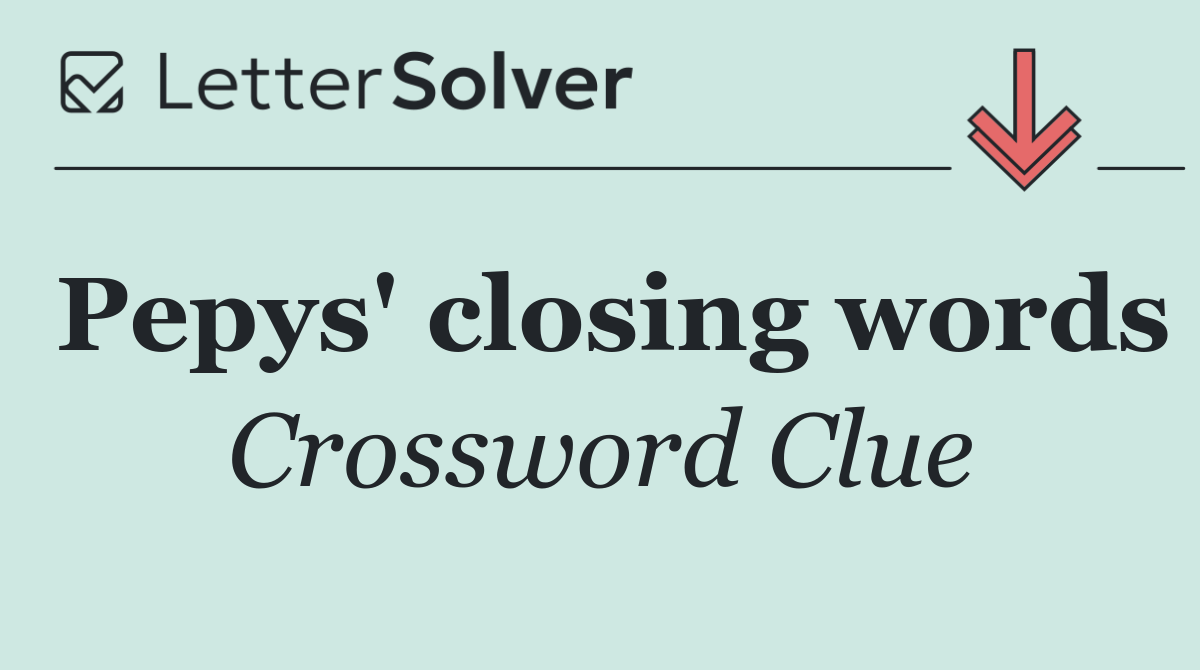 Pepys' closing words