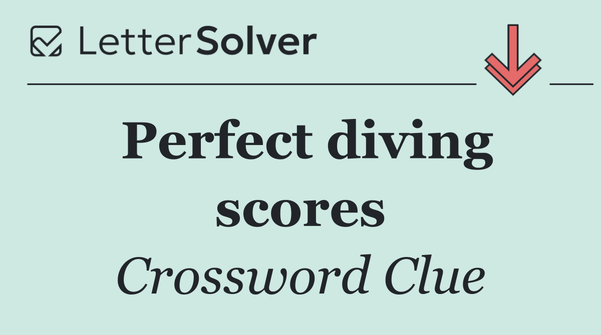 Perfect diving scores