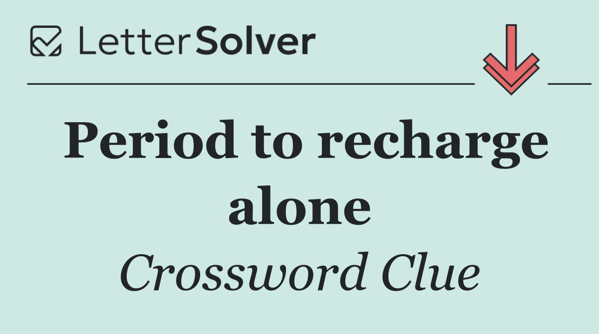 Period to recharge alone