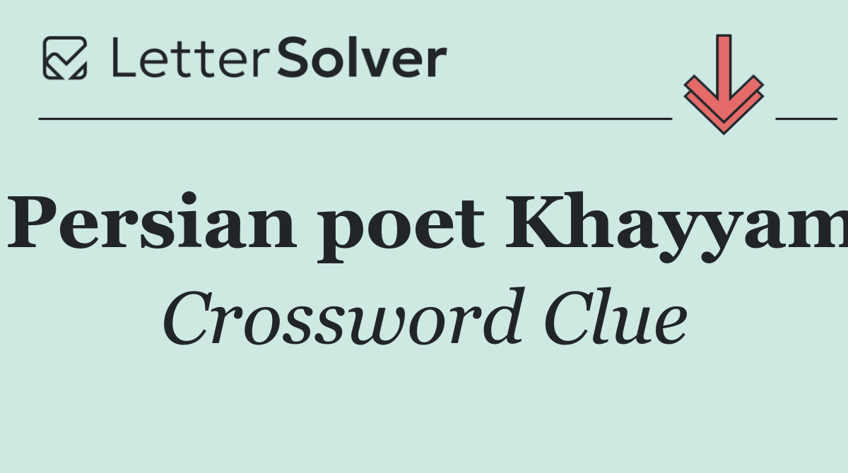 Persian poet Khayyam