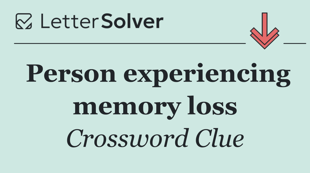 Person experiencing memory loss