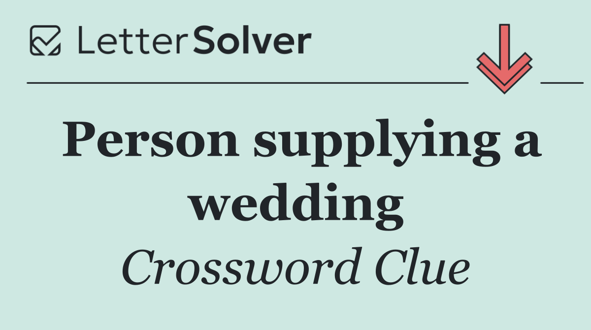 Person supplying a wedding