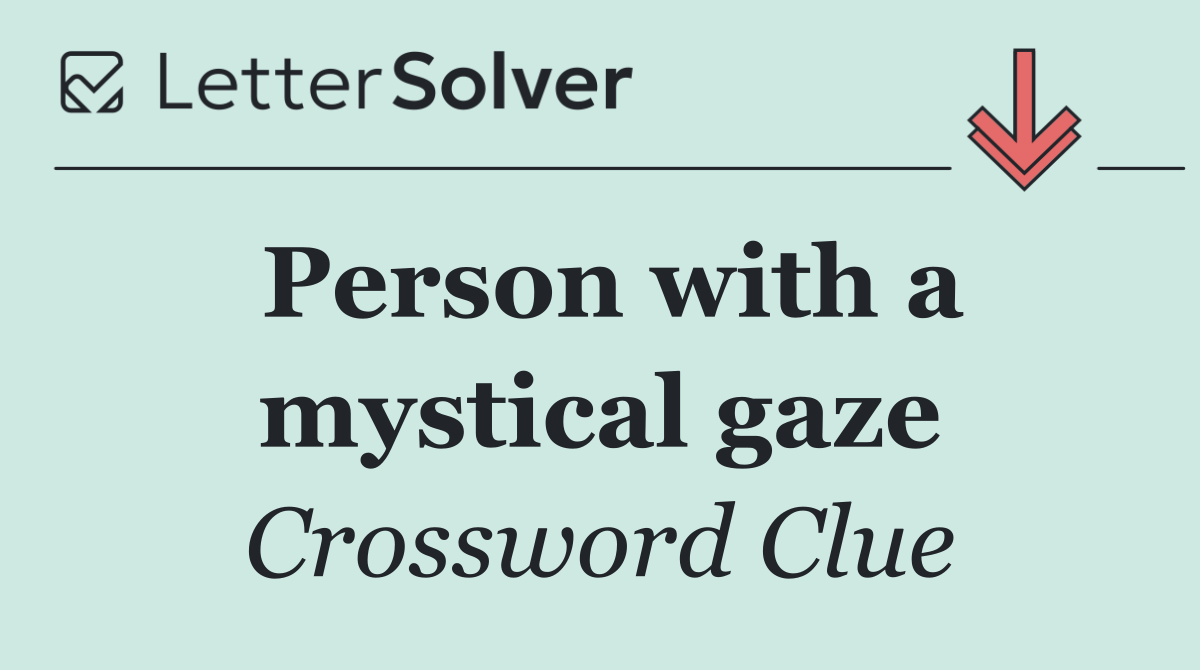 Person with a mystical gaze