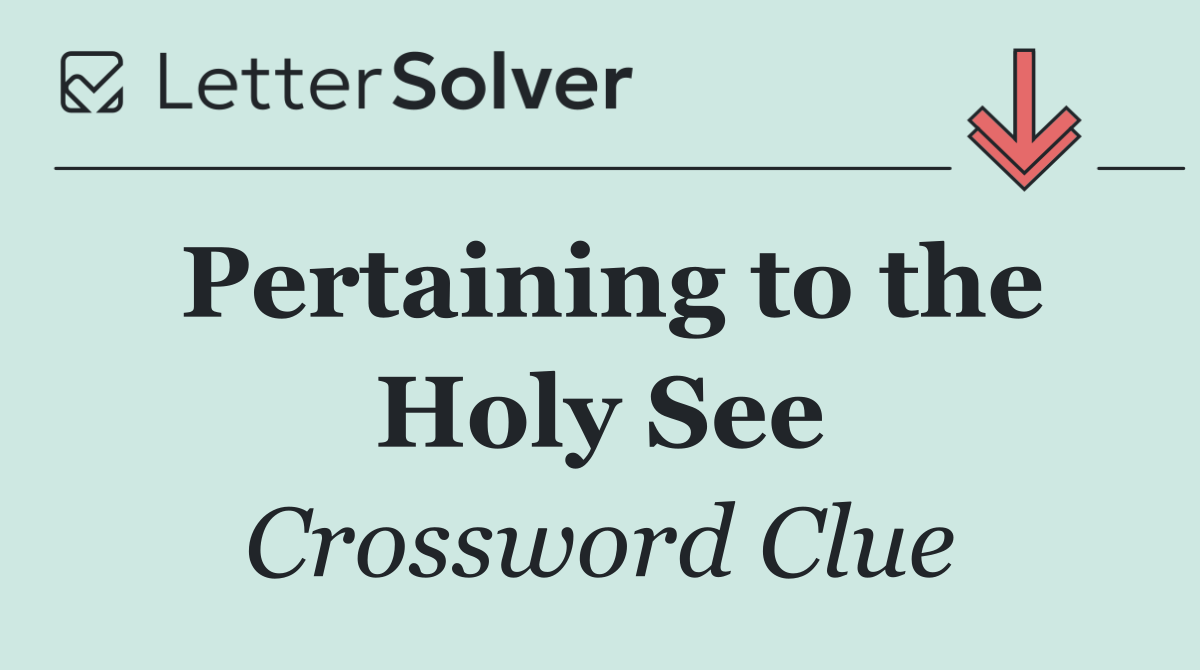 Pertaining to the Holy See