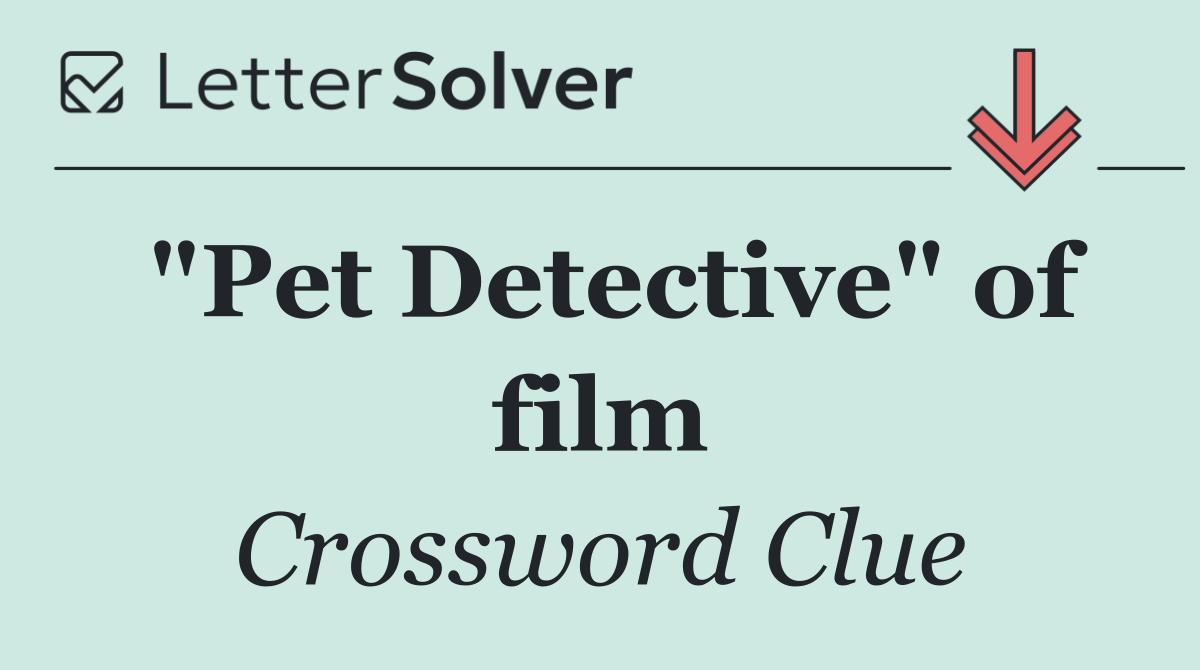 "Pet Detective" of film