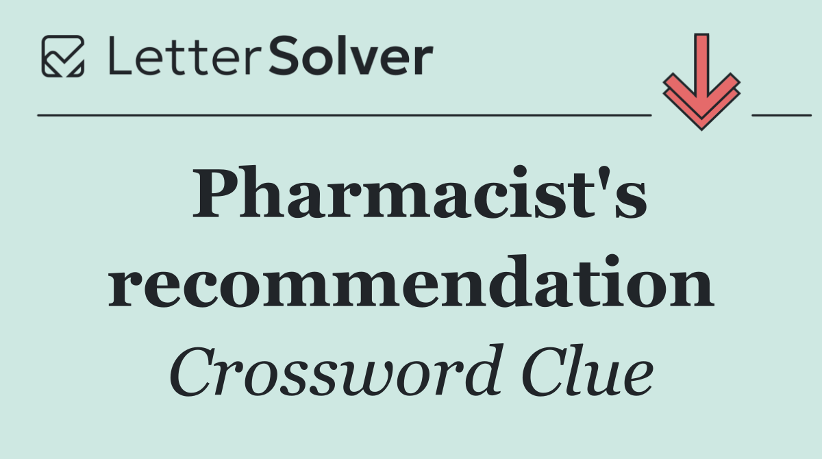 Pharmacist's recommendation