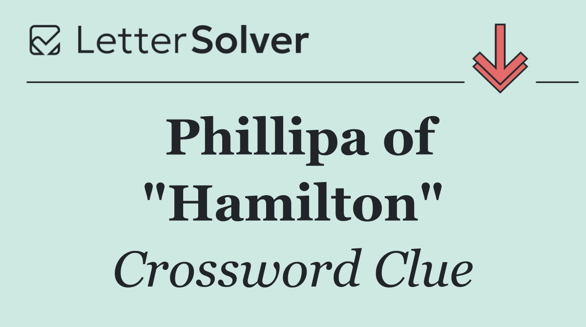 Phillipa of "Hamilton"