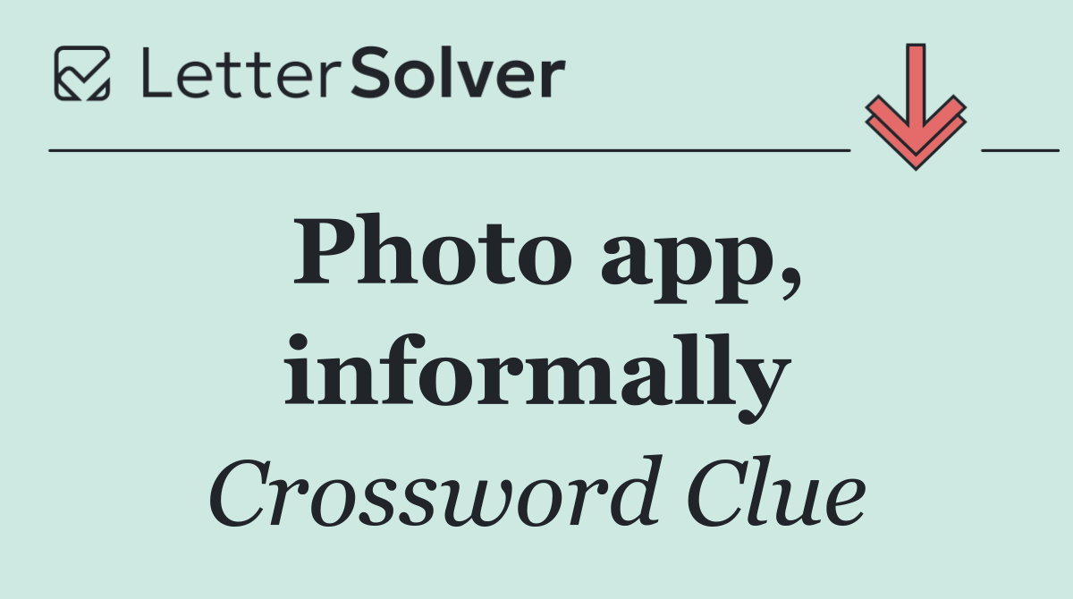 Photo app, informally