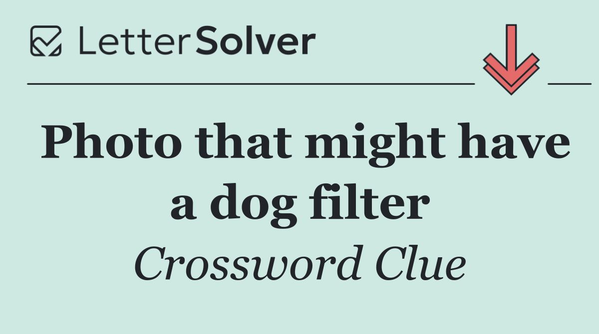 Photo that might have a dog filter