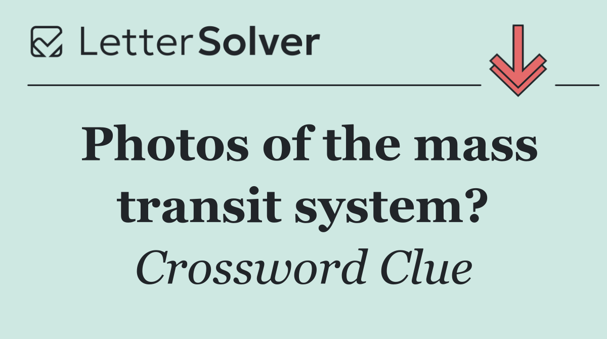 Photos of the mass transit system?