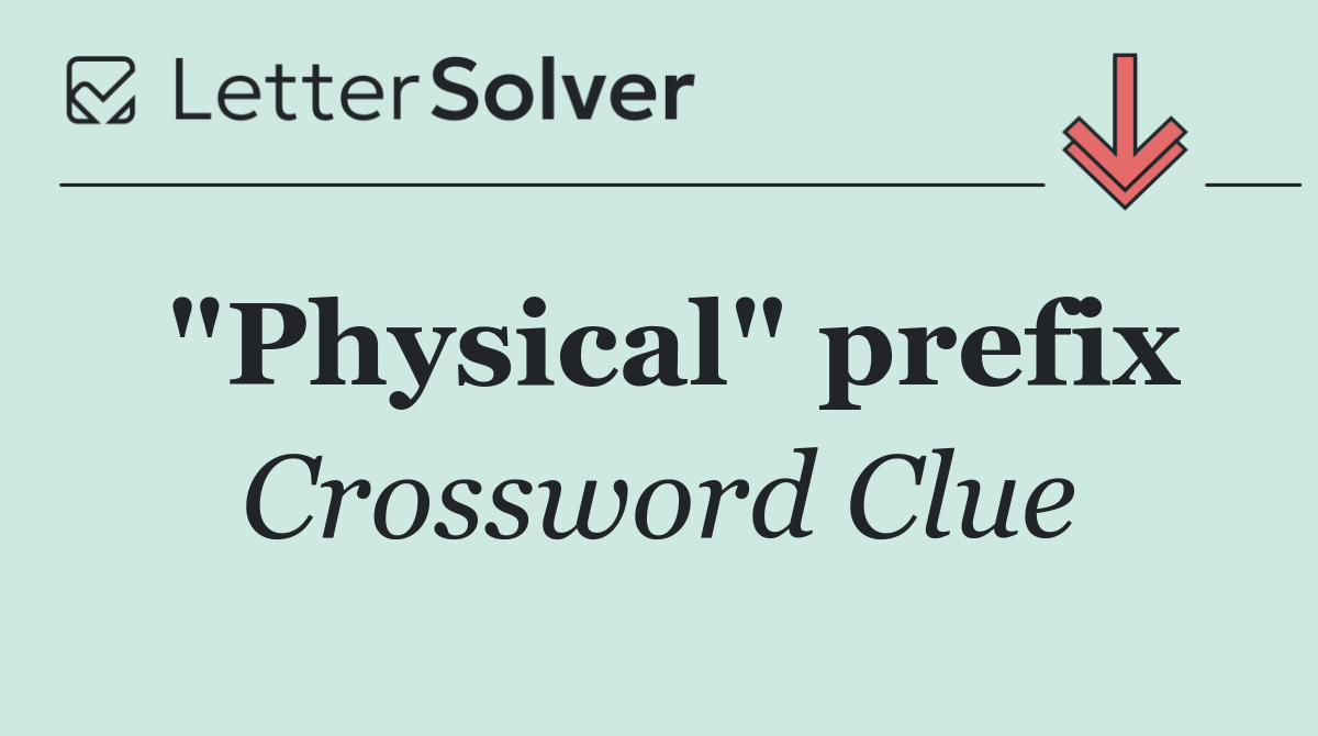 "Physical" prefix
