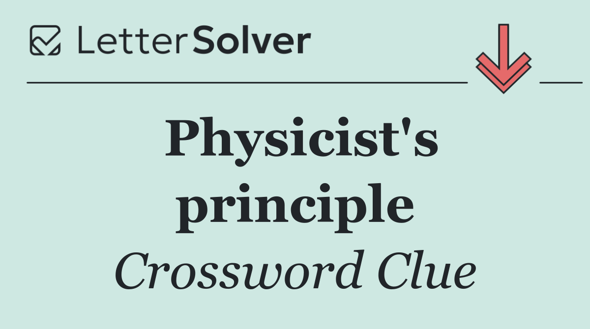 Physicist's principle