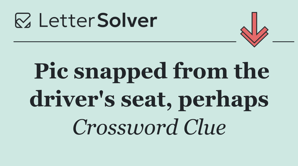 Pic snapped from the driver's seat, perhaps