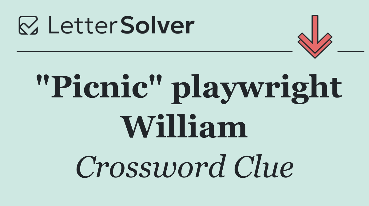 "Picnic" playwright William