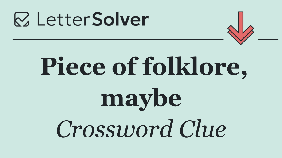 Piece of folklore, maybe