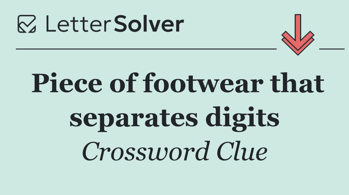 Piece of footwear that separates digits