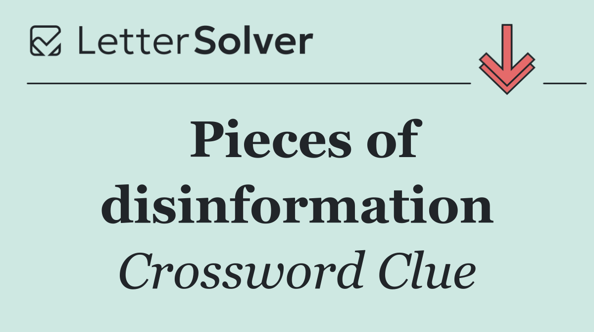 Pieces of disinformation