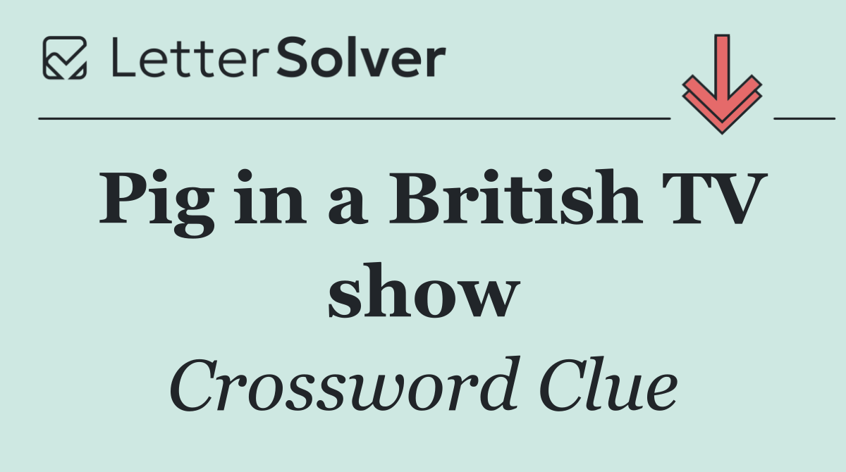 Pig in a British TV show