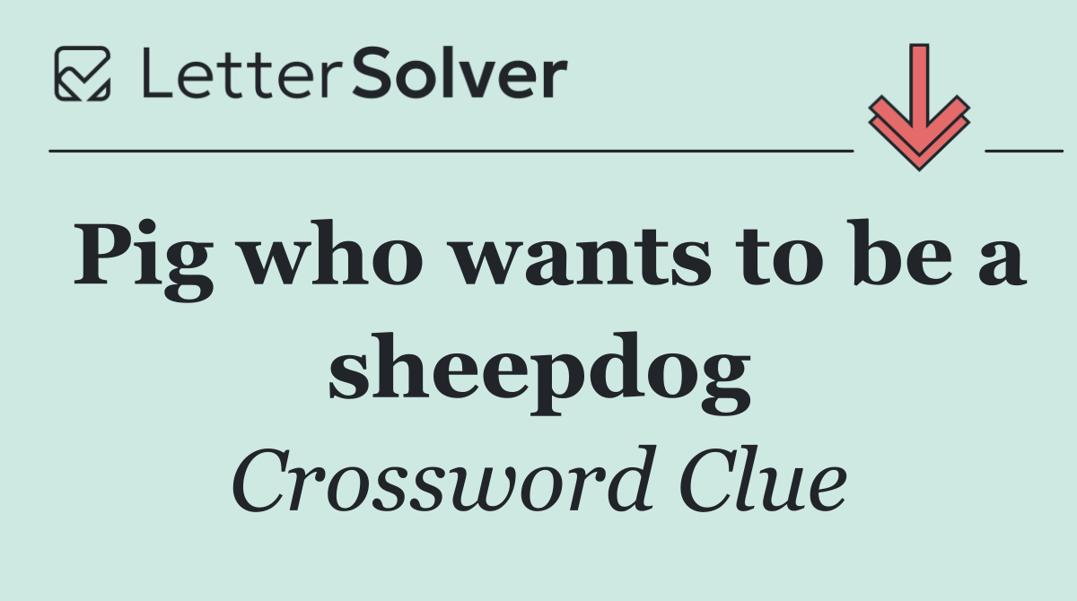 Pig who wants to be a sheepdog