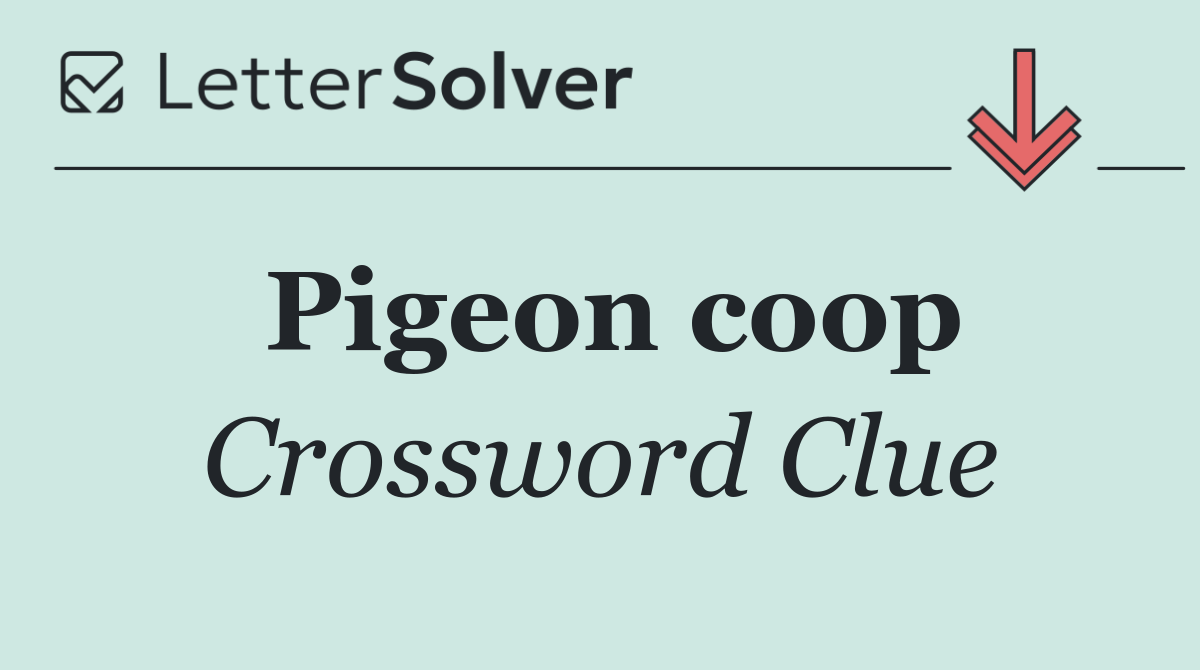Pigeon coop