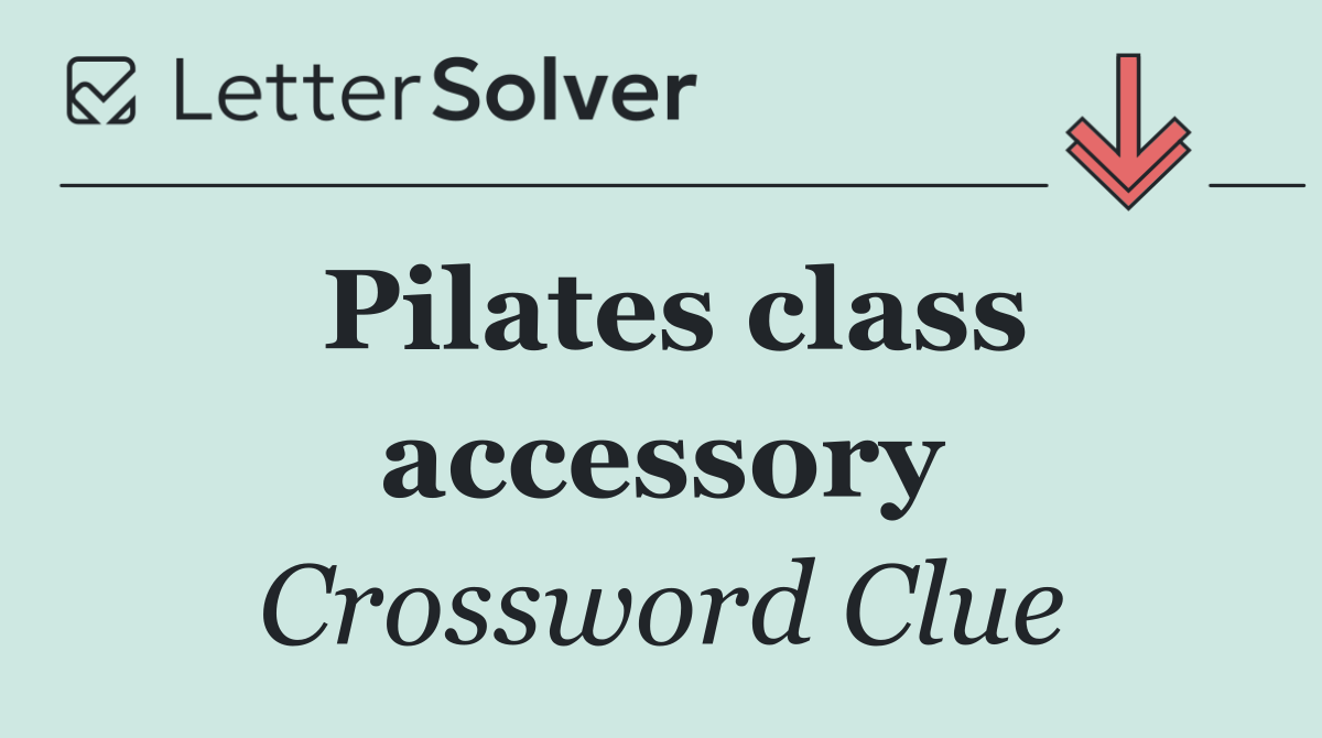 Pilates class accessory