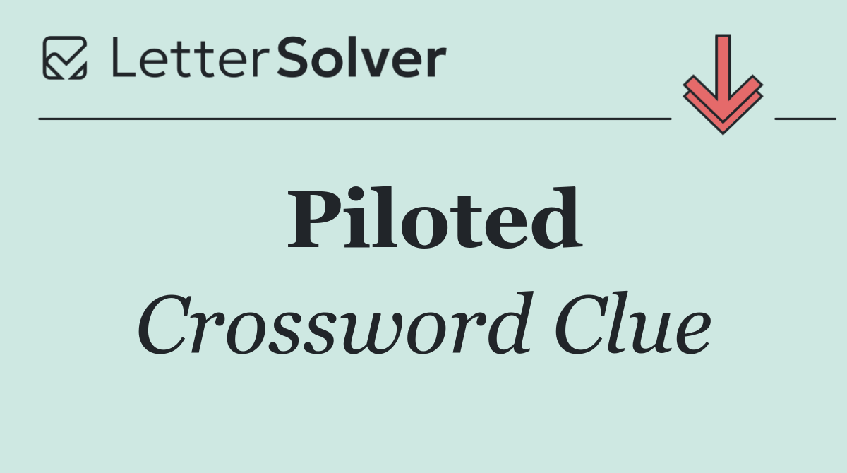 Piloted