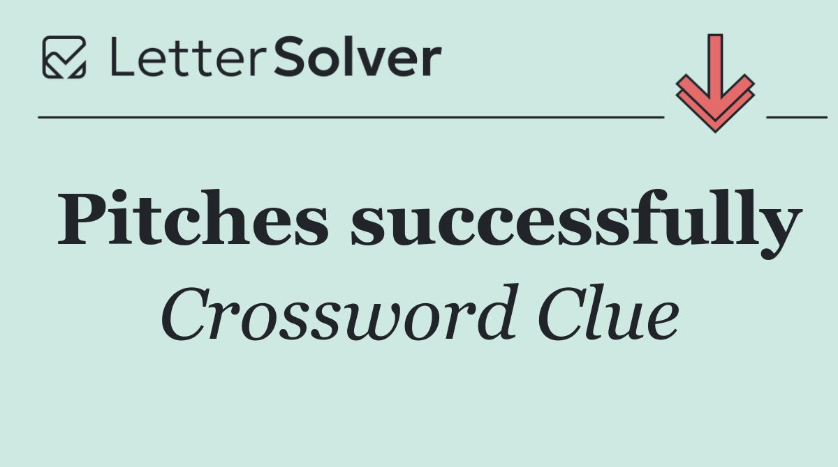 Pitches successfully