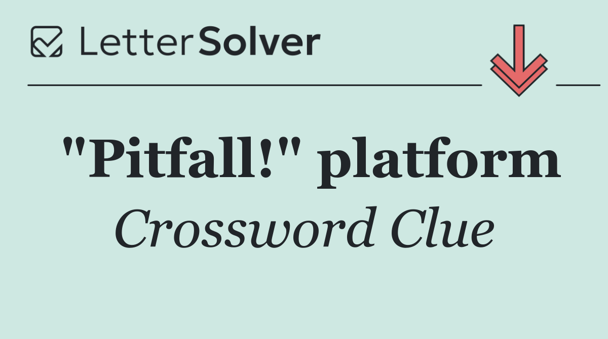 "Pitfall!" platform