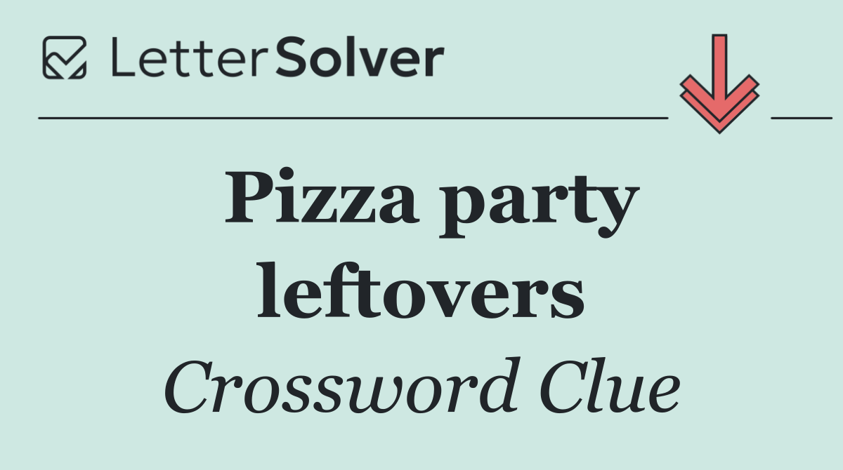 Pizza party leftovers