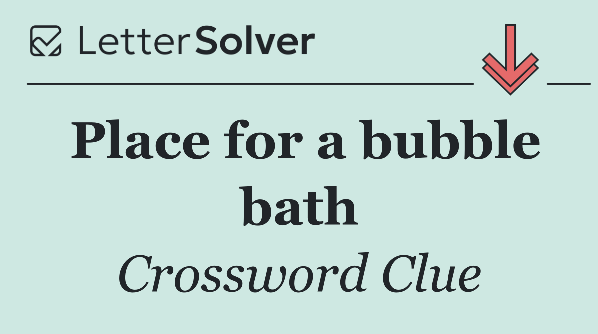 Place for a bubble bath