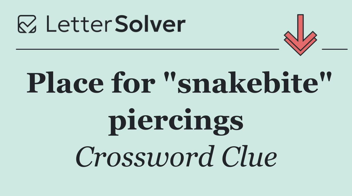 Place for "snakebite" piercings