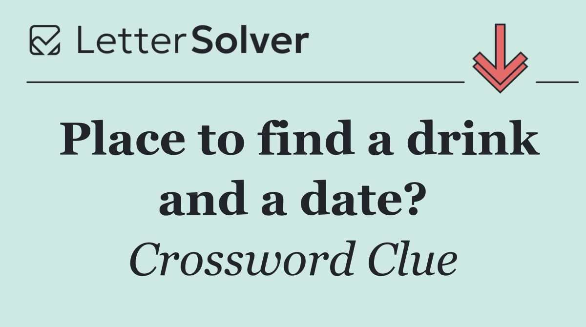 Place to find a drink and a date?