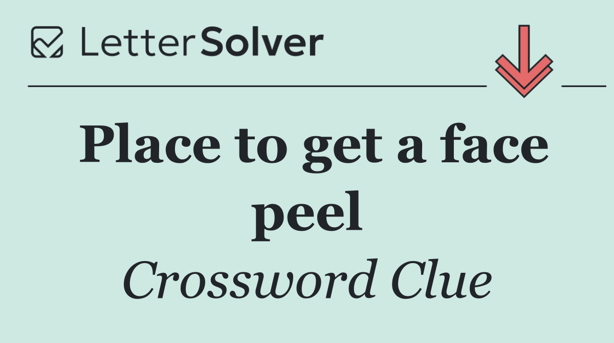 Place to get a face peel