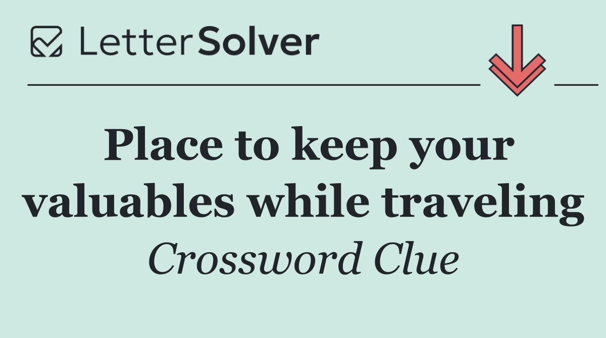 Place to keep your valuables while traveling