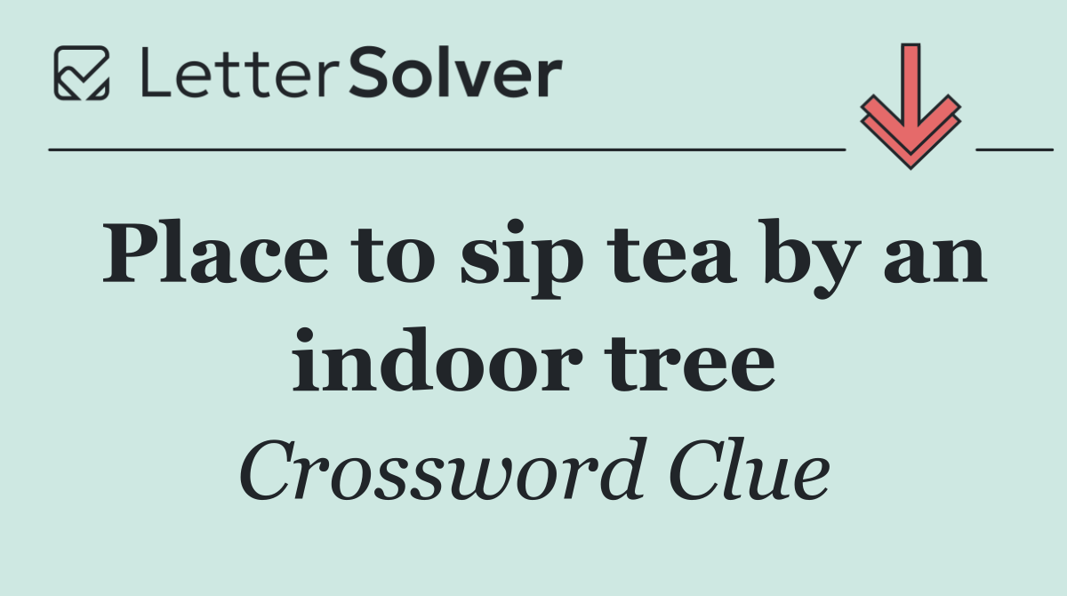 Place to sip tea by an indoor tree