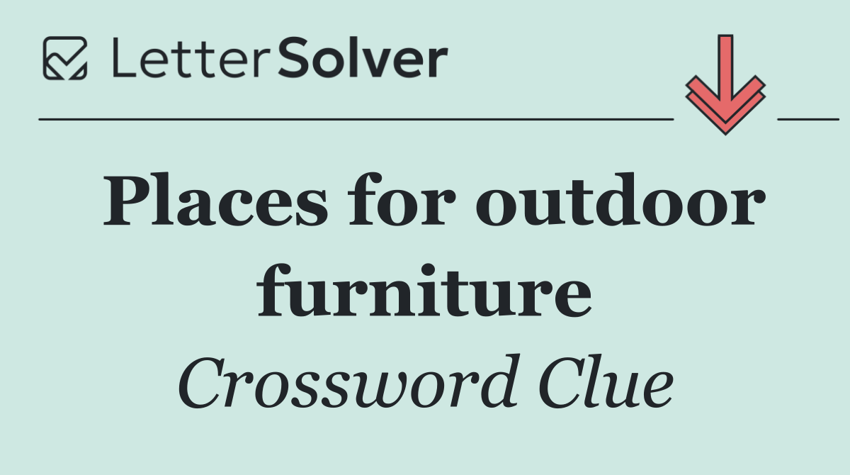 Places for outdoor furniture