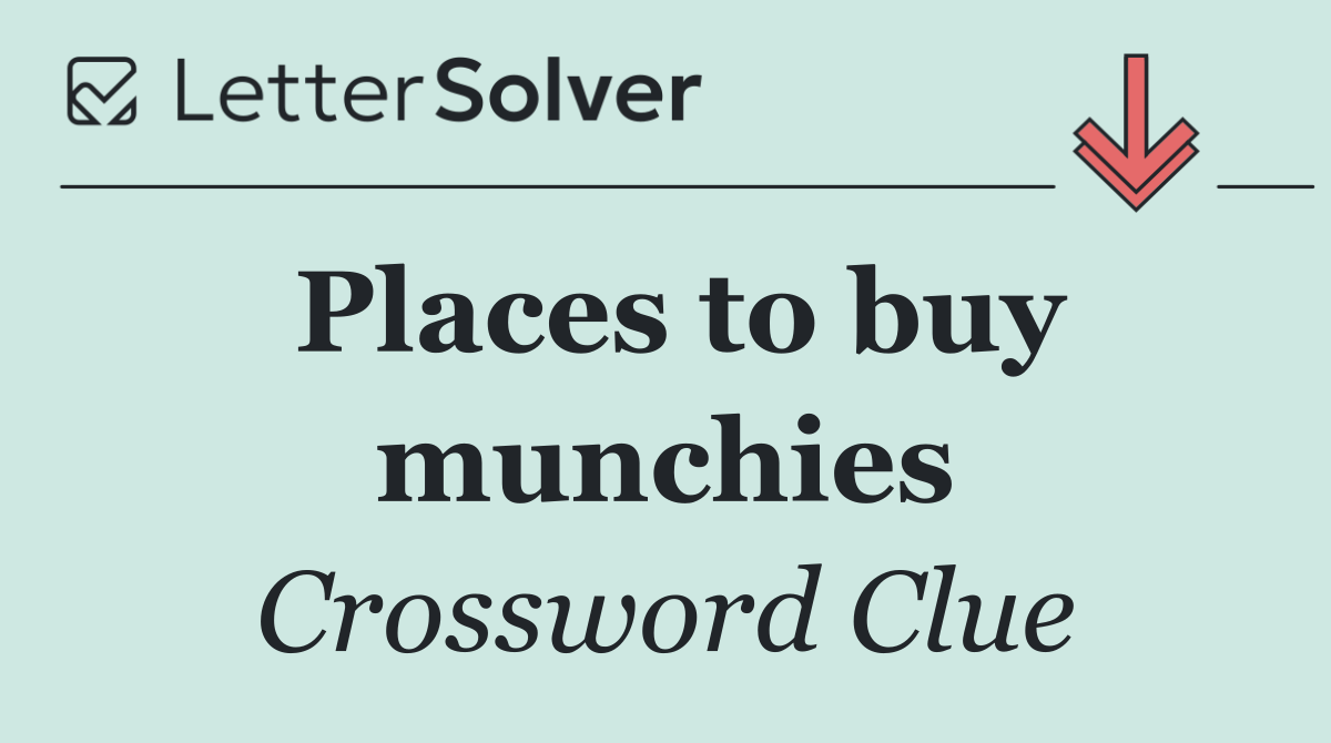 Places to buy munchies