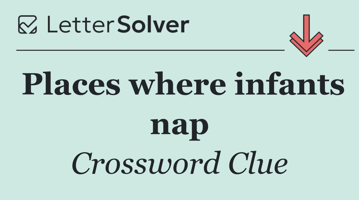 Places where infants nap