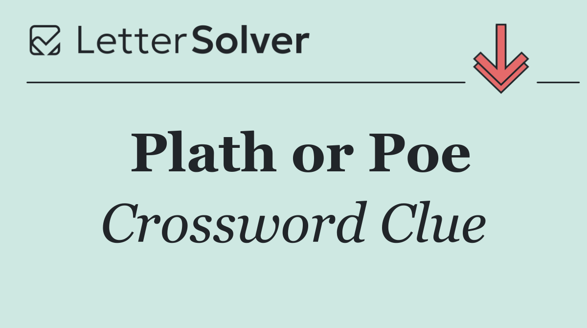 Plath or Poe