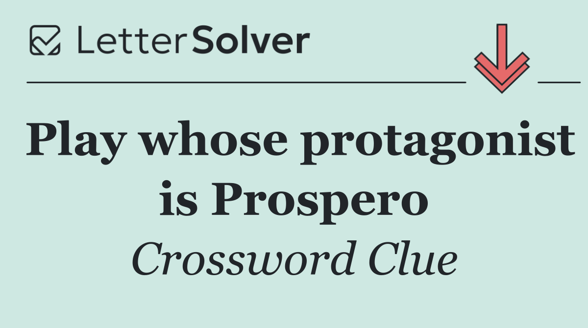 Play whose protagonist is Prospero