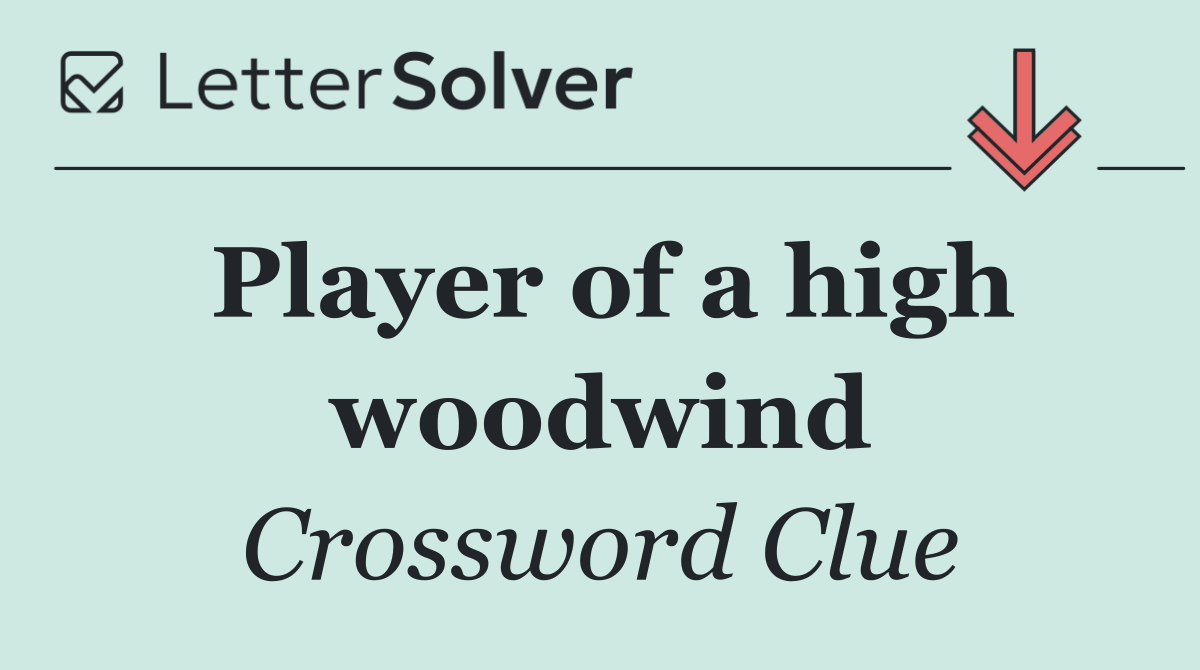 Player of a high woodwind