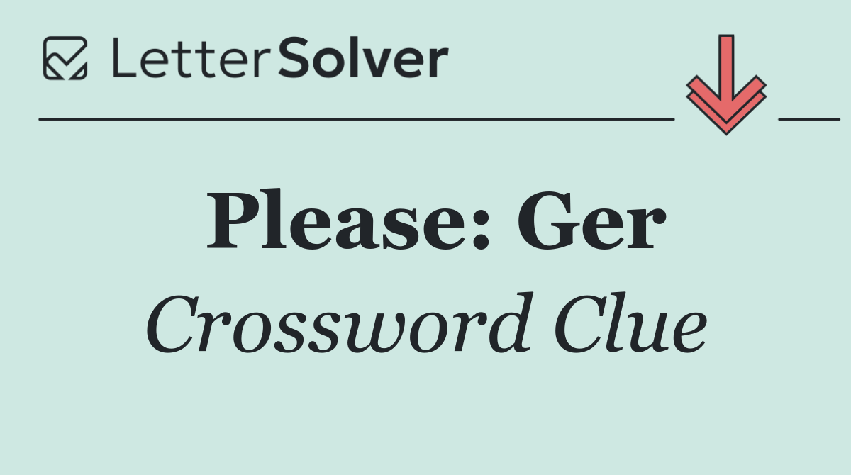 Please: Ger