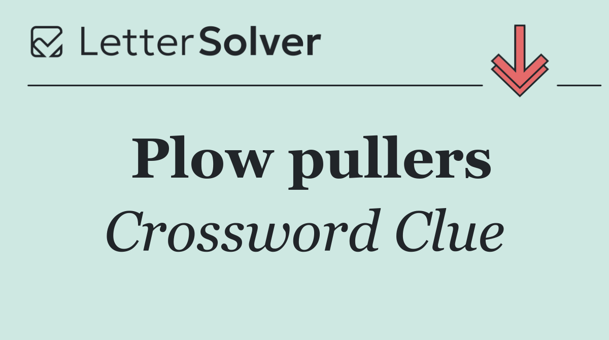 Plow pullers