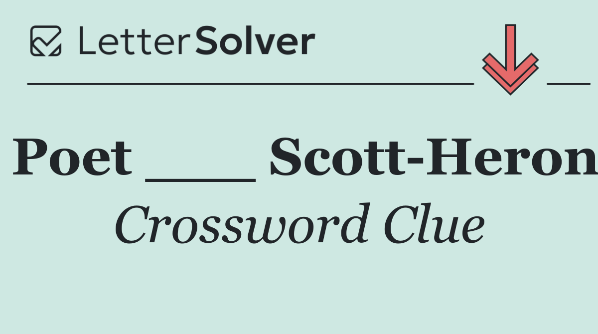 Poet ___ Scott Heron