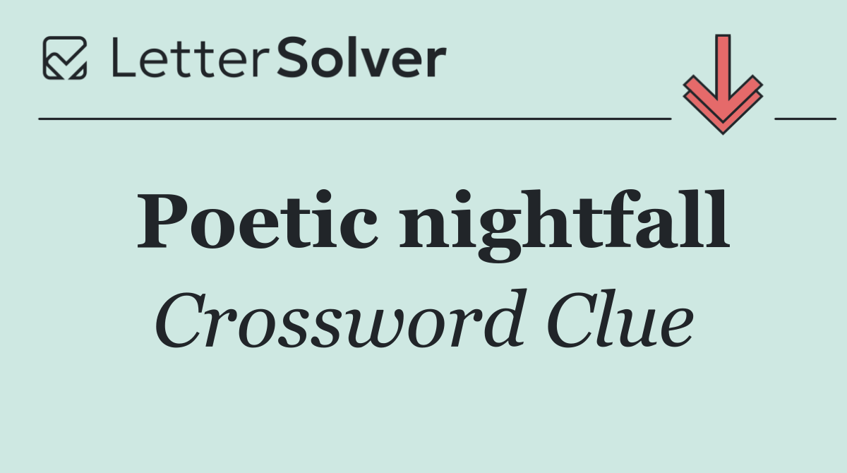 Poetic nightfall