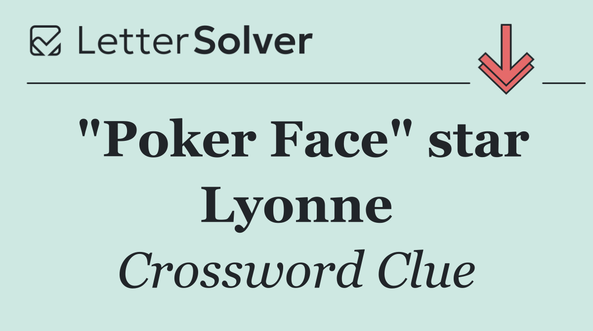 "Poker Face" star Lyonne