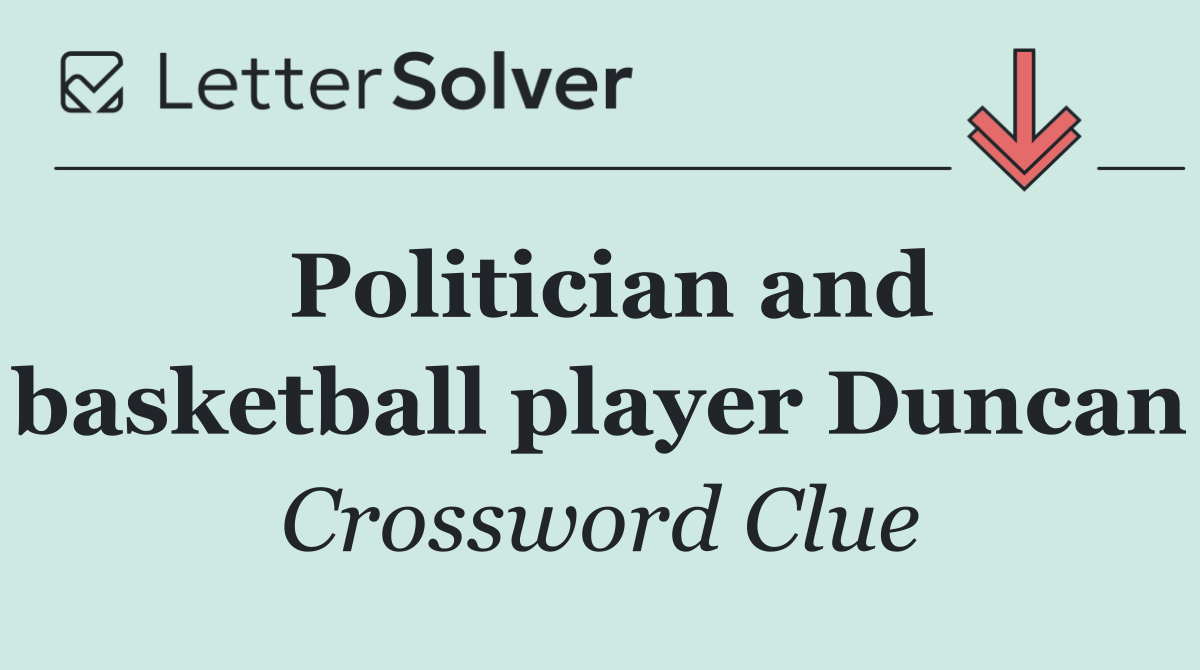 Politician and basketball player Duncan