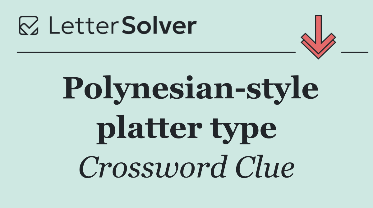 Polynesian style platter type