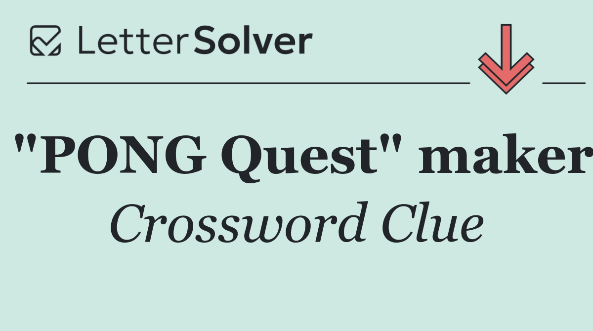 "PONG Quest" maker